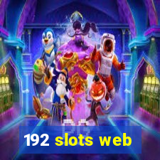 192 slots web